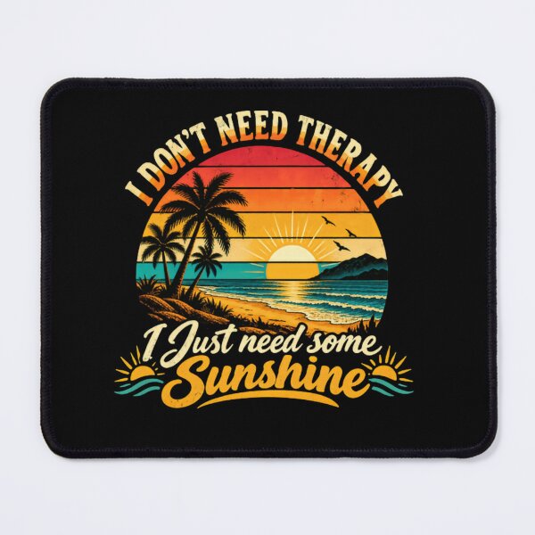Item preview, I Don't Need Therapy I Just Need Some Sunshine Summer Vacation Beach Lover Tropical Getaway designed and sold by RetroMini2026.
