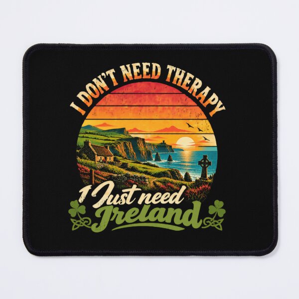 Item preview, I Don't Need Therapy I Just Need Ireland Irish Pride Heritage Traveler designed and sold by RetroMini2026.