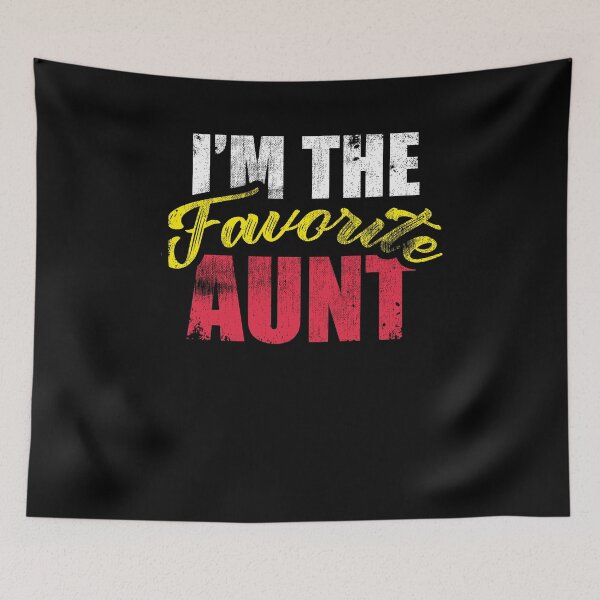 Item preview, I'm The Favorite Aunt designed and sold by Kieran Abbott.