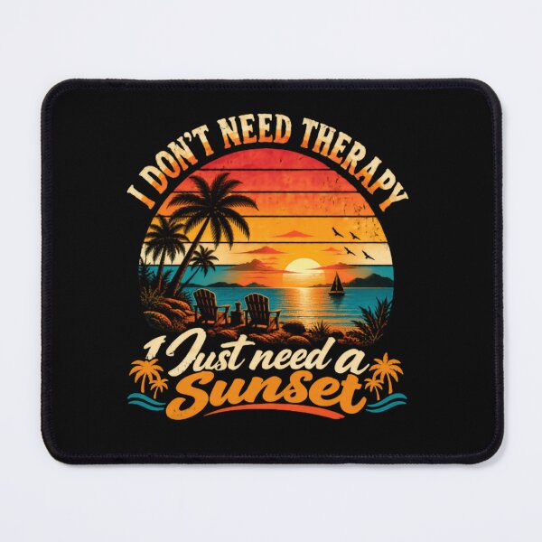 Item preview, I Don't Need Therapy I Just Need A Sunset Beach Tropical Vacation Relaxation designed and sold by RetroMini2026.