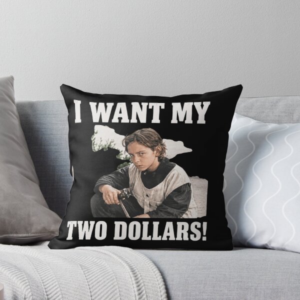 Item preview, I Want My Two Dollars designed and sold by AngelaAllred.