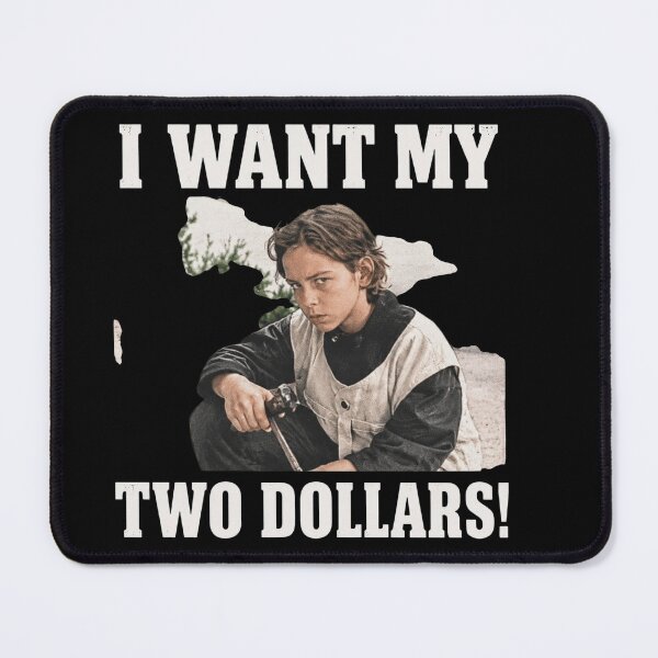 Item preview, I Want My Two Dollars designed and sold by AngelaAllred.