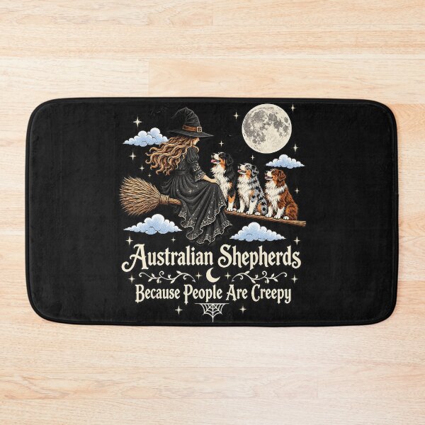 Item preview, Australian Shepherds Because People Are Creepy Dog Lover Halloween Witch designed and sold by smithdosRO.