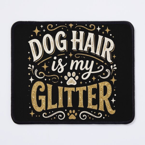Item preview, Dog Hair Is My Glitter - Funny Dog Lover Paw Print designed and sold by Salma.Store.