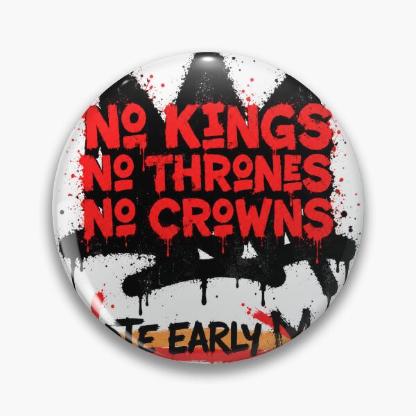 Item preview, No Kings Vote Early No Thrones No Crowns 2026 October 17 designed and sold by SonnyGilmore.
