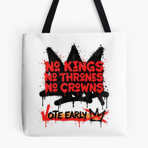Item preview, No Kings Vote Early No Thrones No Crowns 2026 October 17 designed and sold by SonnyGilmore.