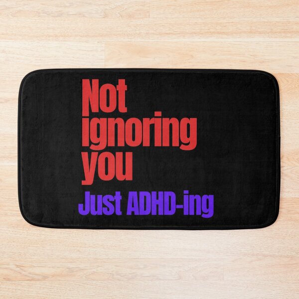 Item preview, Not Ignoring You Just ADHD-ing. Funny ADHD Sayings designed and sold by T-version.