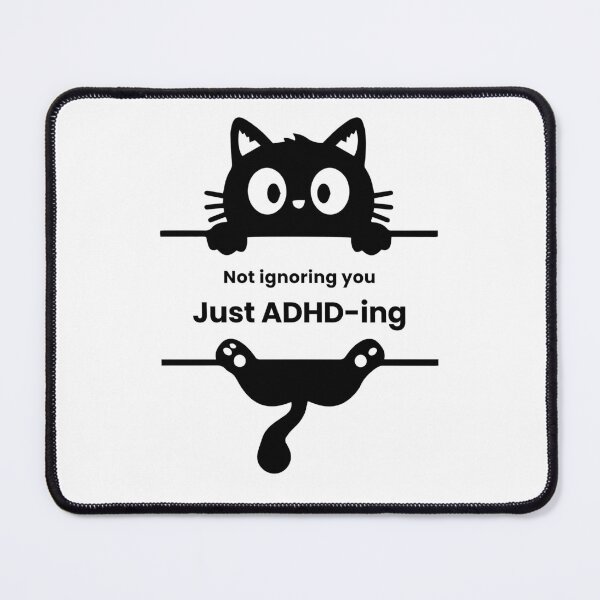 Item preview, Not Ignoring You Just ADHD-ing Funny ADHD Cat designed and sold by T-version.