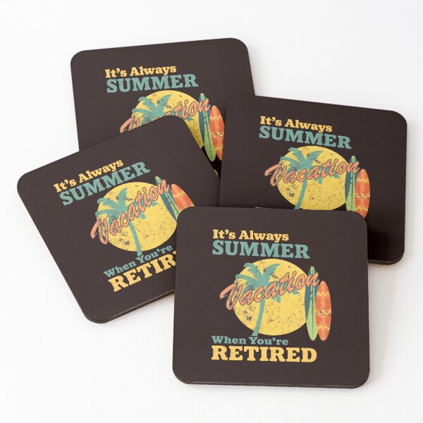 Item preview, Always Summer Vacation Retired Fun  designed and sold by Comfortix.