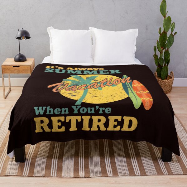 Item preview, Always Summer Vacation Retired Fun  designed and sold by Comfortix.