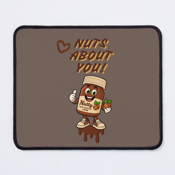 Item preview, Nuts About You! – Funny Chocolate Hazelnut Lover designed and sold by Aimetoi.