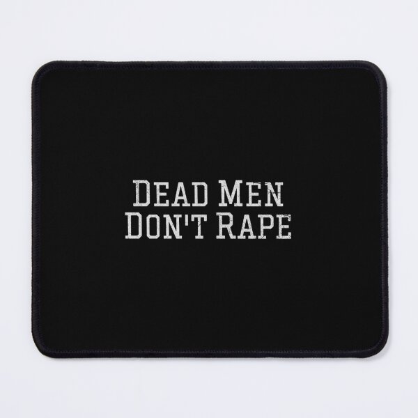 Item preview, Dead Men Don't R*pe Activism Anti-Sexual Assault designed and sold by skylove94.