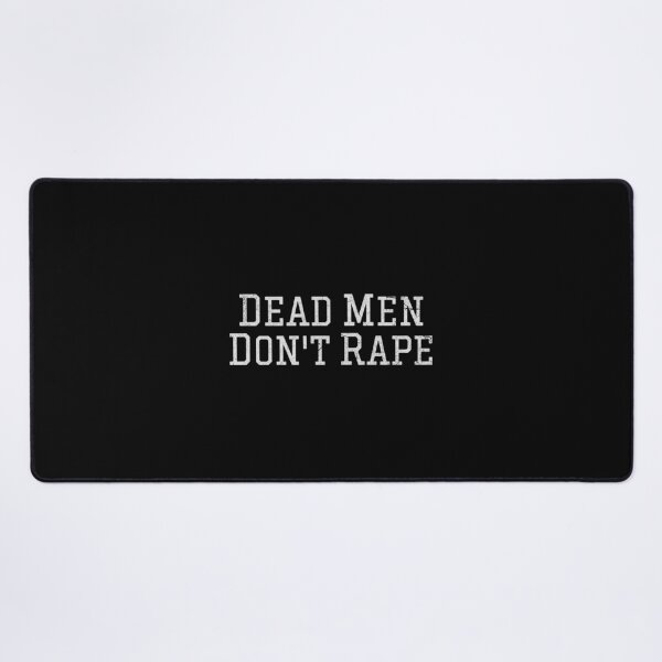 Item preview, Dead Men Don't R*pe Activism Anti-Sexual Assault designed and sold by skylove94.