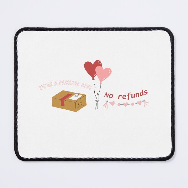 Item preview, We're A Package Deal No Refunds designed and sold by roaaroaa.