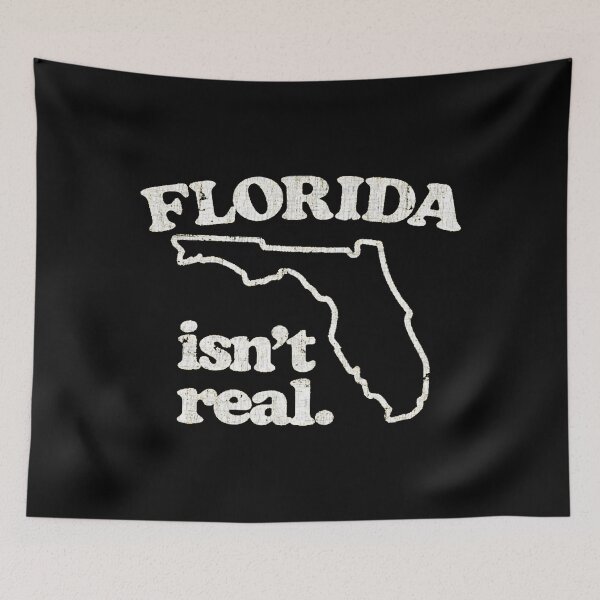 Item preview, Florida isn_t real  designed and sold by dunmerpa.