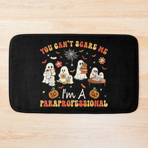 Item preview, You Can't Scare Me I'm A Paraprofessional Halloween Teacher  designed and sold by Taniyah Gomes.