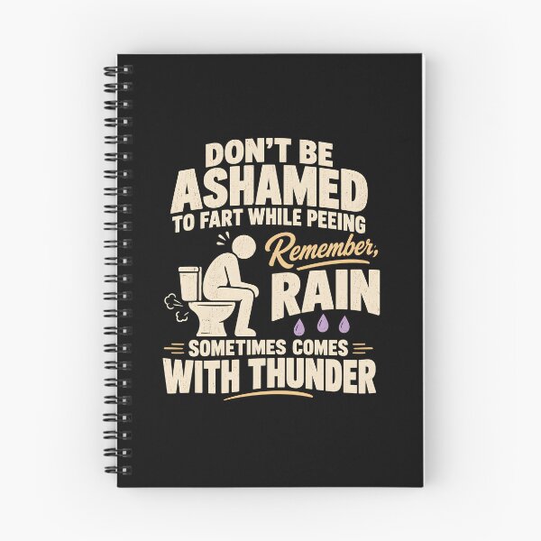 Item preview, Don't Be Ashamed to Fart While Peeing Remember A Rain  designed and sold by fairmont-press.