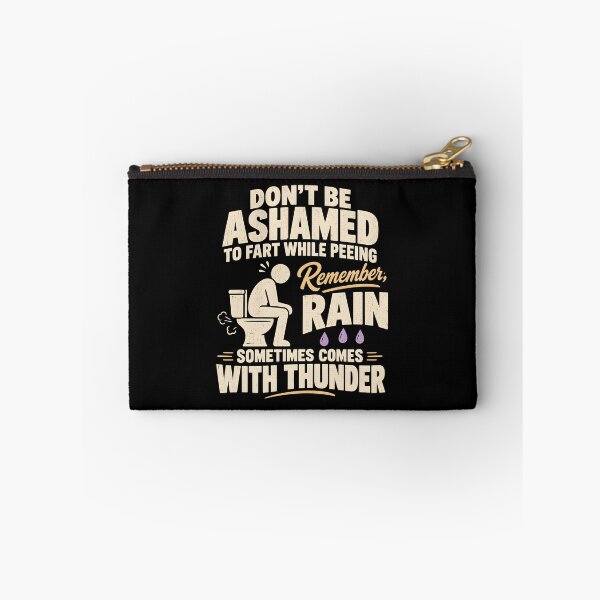 Item preview, Don't Be Ashamed to Fart While Peeing Remember A Rain  designed and sold by fairmont-press.
