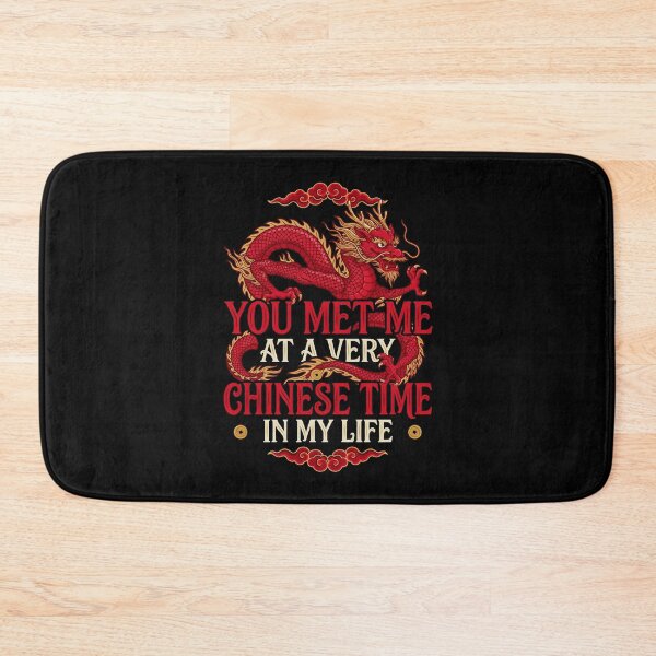 Item preview, You Met Me at a Very Chinese Time in My Life designed and sold by Millsoft.
