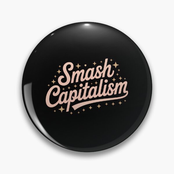 Item preview, Smash Capitalism— Anti Capitalism Meme Political Design designed and sold by LoFizzy.