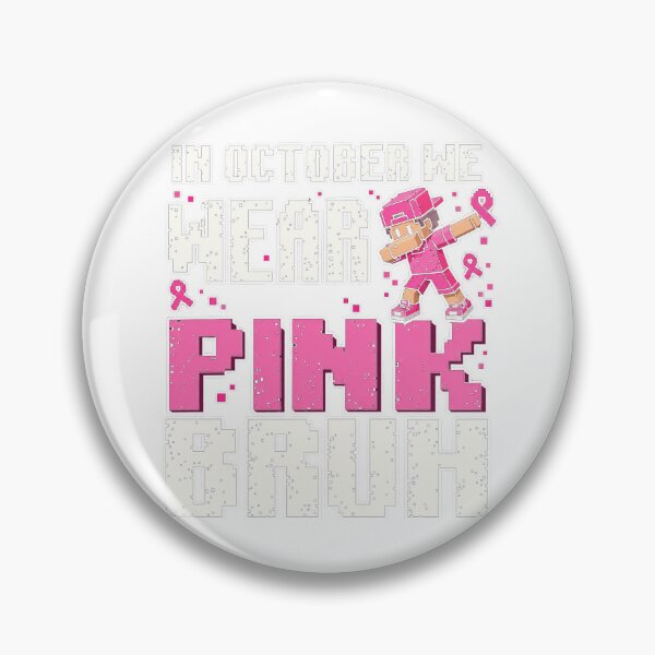 Item preview, October We Wear Pink Bruh Pixel Breast Cancer Awareness Boys designed and sold by SEINENGAPPI12.