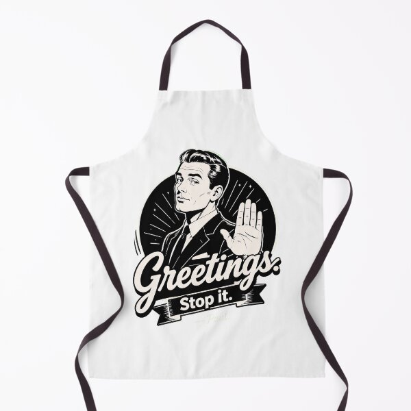 Item preview, greetings stop it paul funny quote sarcastic humor designed and sold by hugoinkcoast.