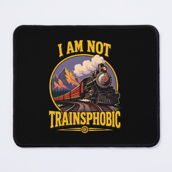 Item preview, i am not trainsphobic funny train saying quote men women designed and sold by hugoinkcoast.