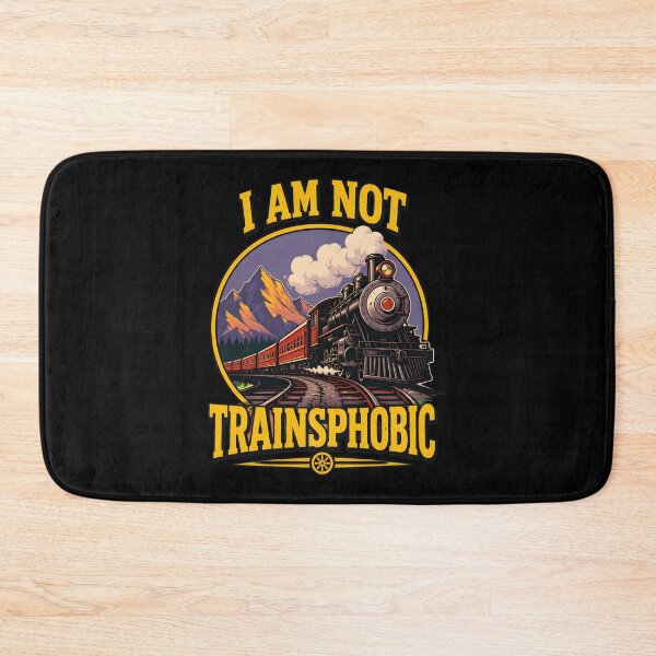Item preview, i am not trainsphobic funny train saying quote men women designed and sold by hugoinkcoast.