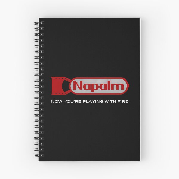 Item preview, Napalm (Now You'Re Playing With Fire) designed and sold by NSB-Stores.