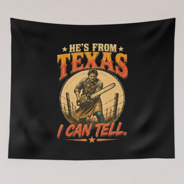 Item preview, hes from texas i can tell chainsaw horror halloween designed and sold by hugoinkcoast.