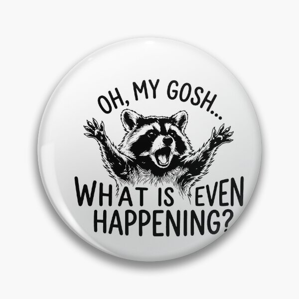 Item preview, Oh My Gosh What Is Even Happening Raccoon designed and sold by Xarvidless.