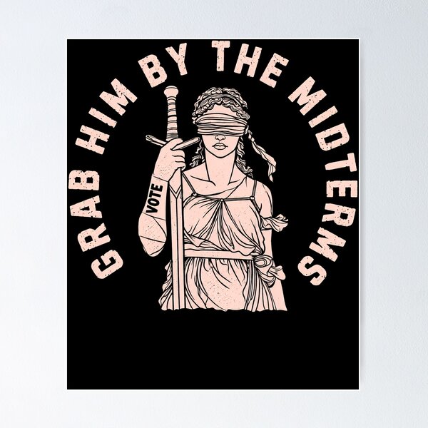 Item preview, Grab Him by the Midterms  designed and sold by marlo-quade.