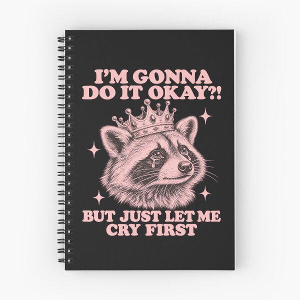 Item preview, Im Gonna Do It But Let Me Cry First Funny Crying Raccoon Graphic  designed and sold by CarlaKaise.