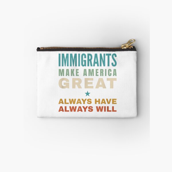 Item preview, Immigrants Make America Great Always Have Always Will  designed and sold by marlo-quade.