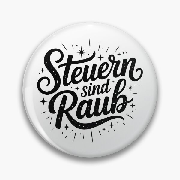 Item preview, Steuern sind Raub – Libertäres Statement Shirt designed and sold by LoFizzy.