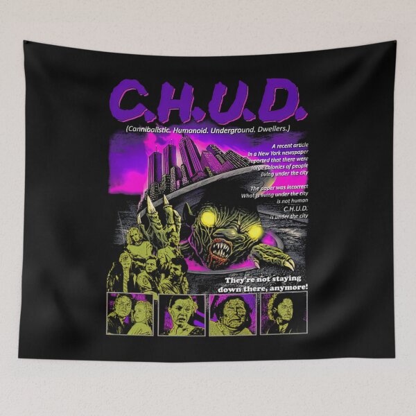 Item preview,  C.H.U.D - They'Re Not Staying Down There Anymore designed and sold by Arif mehmood  Khan.