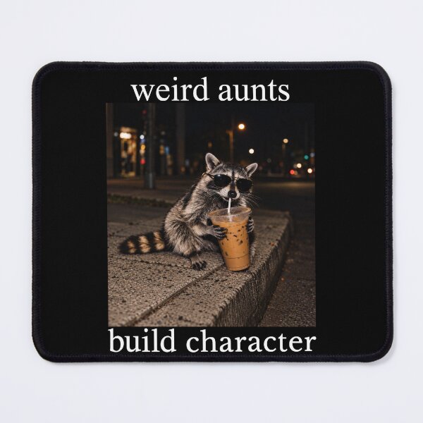Item preview, Weird Aunts Build Character Raccoon Drinking Iced Coffee Funny designed and sold by SonnyGilmore.