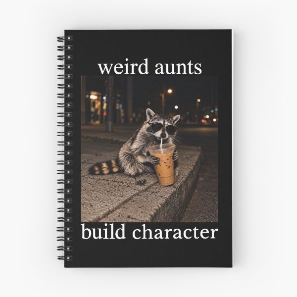 Item preview, Weird Aunts Build Character Raccoon Drinking Iced Coffee Funny designed and sold by SonnyGilmore.