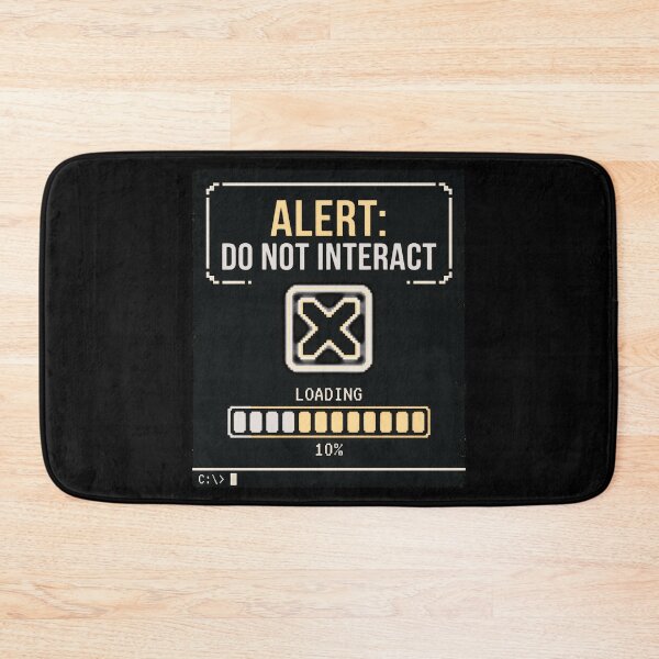 Item preview, Alert Do Not Interact Pixel Loading Sign designed and sold by MotivaChic.