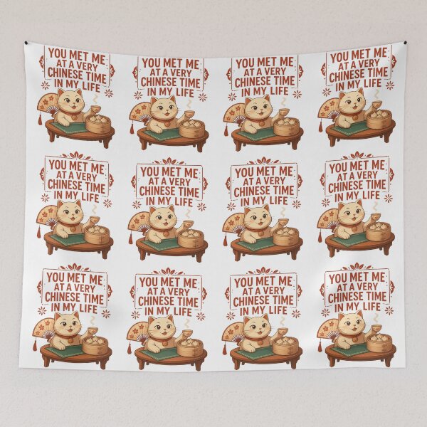 Item preview, You met me at a very Chinese time in my life - Cat Dim Sum Design designed and sold by CutieGalore.