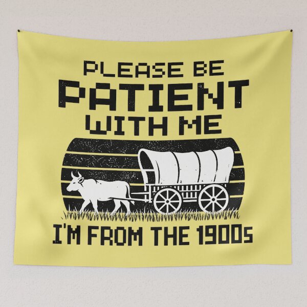 Item preview, 80s Kid Unisex Tee Please Be Patient I'm From the 1900s designed and sold by lcnsdjstrtry.