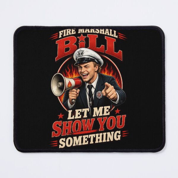 Item preview, Fire Marshall Bill Let Me Show You Something T-Shirt-7 designed and sold by MarianBetty.