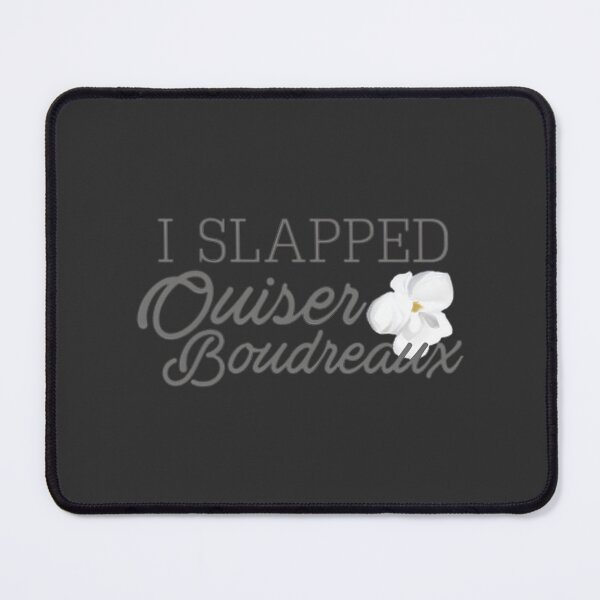 Item preview, Funny Southern Humor I Slapped Ouiser Boudreaux Quote Design designed and sold by RedmanP.