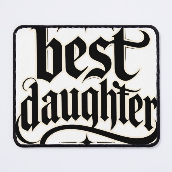 Item preview, Best Daughter Forever Loved Blackletter Design designed and sold by Mnyus shop.