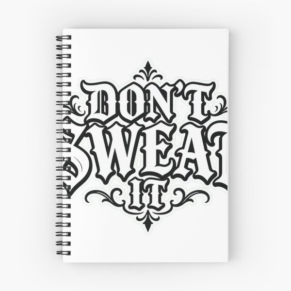 Item preview, Don't Sweat It — Gothic Blackletter Chill Slogan Tee designed and sold by GSideArtStore.