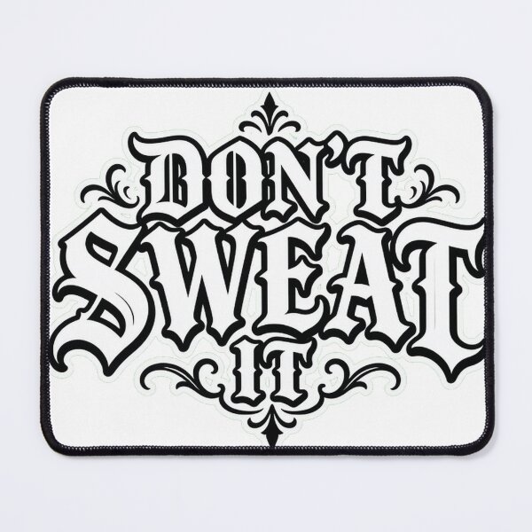 Item preview, Don't Sweat It — Gothic Blackletter Chill Slogan Tee designed and sold by GSideArtStore.