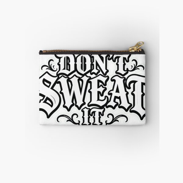 Item preview, Don't Sweat It — Gothic Blackletter Chill Slogan Tee designed and sold by GSideArtStore.