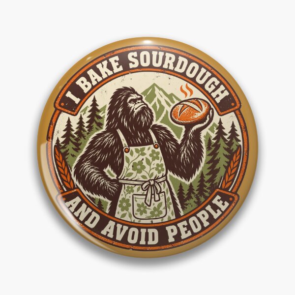 Item preview, I Bake Sourdough And Avoid People Bigfoot Baker designed and sold by KungPowUnicorn.