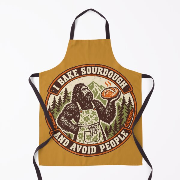 Item preview, I Bake Sourdough And Avoid People Bigfoot Baker designed and sold by KungPowUnicorn.