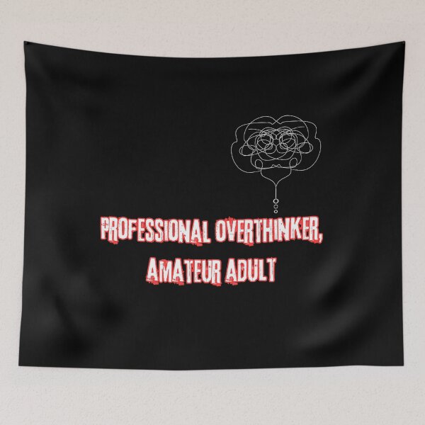Item preview, Professional overthinker, amateur adult designed and sold by Stefrait-7.